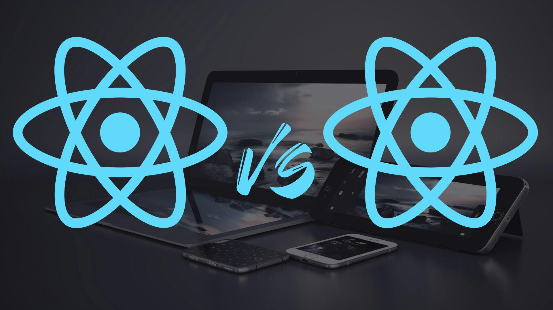 ReactJS vs React Native in 2023, Unraveling the Differences